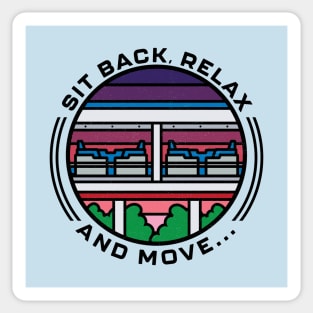 Sit Back, Relax and Move Sticker